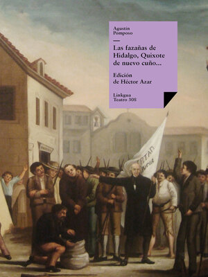 cover image of Las fazañas de Hidalgo, Quixote de nuevo cuño, facedor de tuertos, etc.